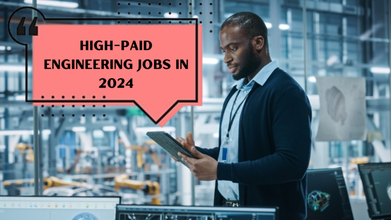 High-Paid Engineering Jobs in 2024