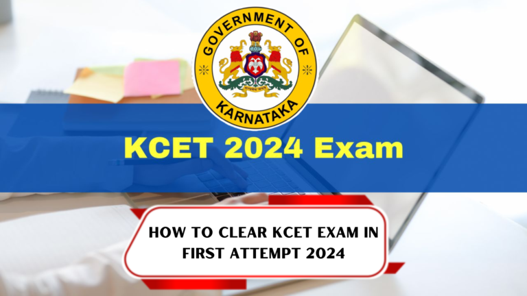 How to Clear KCET Exam in First Attempt 2024