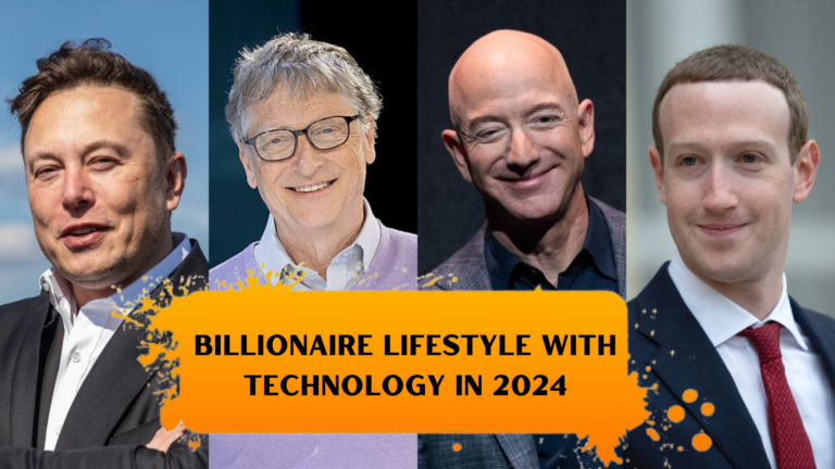 Billionaire Lifestyle with Technology in 2024