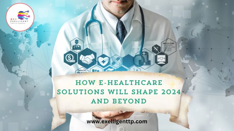 How eHealthcare Solutions Will Shape 2024 and Beyond
