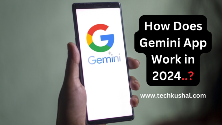 How Does Gemini App Work in 2024