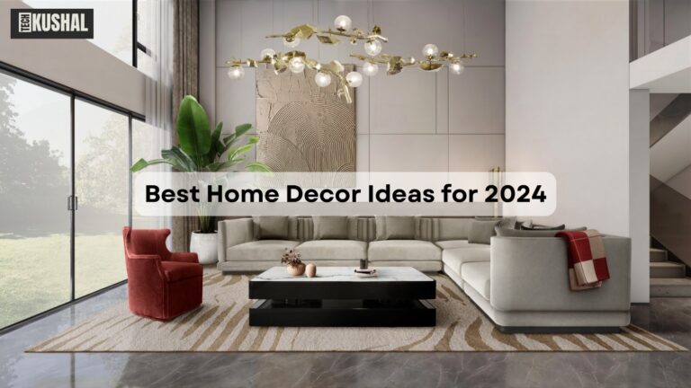 Best Home Decor Ideas for 2024