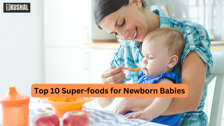 Top 10 Super-foods for Newborn Babies
