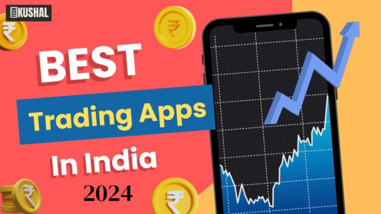 Best Trading Apps in India to Earn Money in 2024
