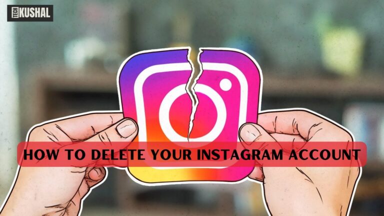 How to Delete Your Instagram Account: A Comprehensive Guide 2024