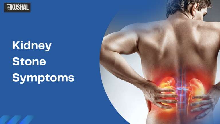 Kidney Stone Symptoms 2024: What to Watch For and When to Seek Help