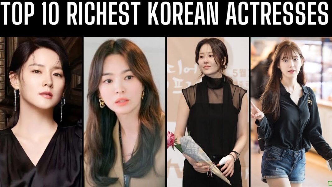 Top 10 Richest Korean Actresses 2025